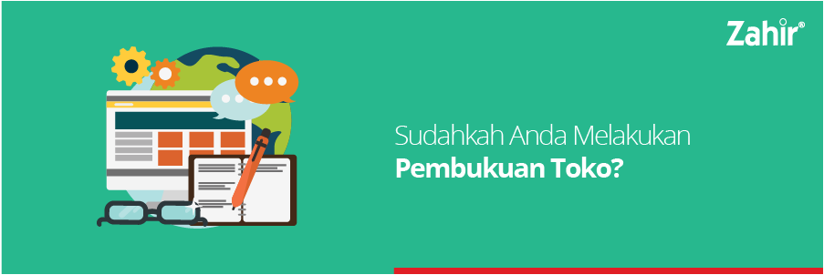 Sudahkah Anda Melakukan Pembukuan Toko Zahir Accounting Blog