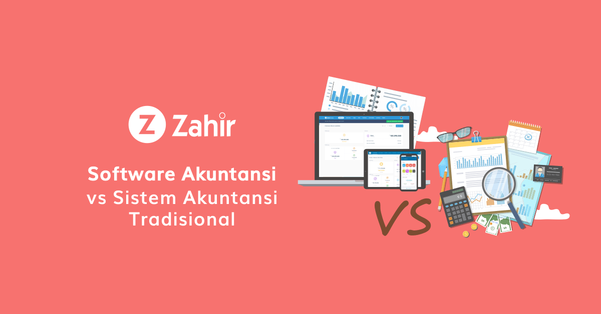 Software Akuntansi Vs Sistem Akuntansi Tradisional Zahir