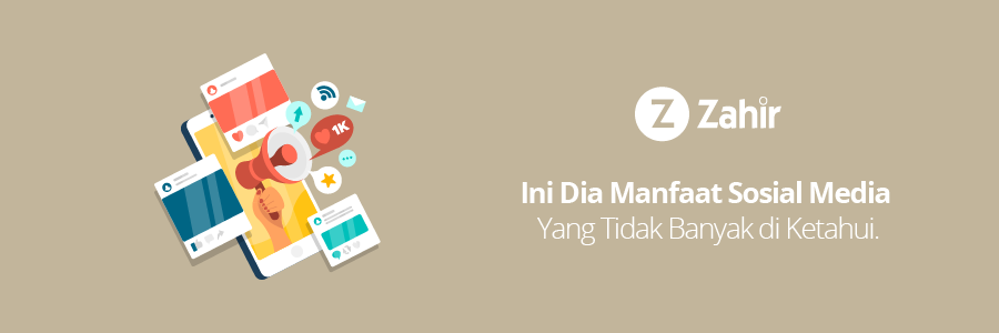 Manfaat Social Media Untuk Bisnis Zahir Accounting Blog