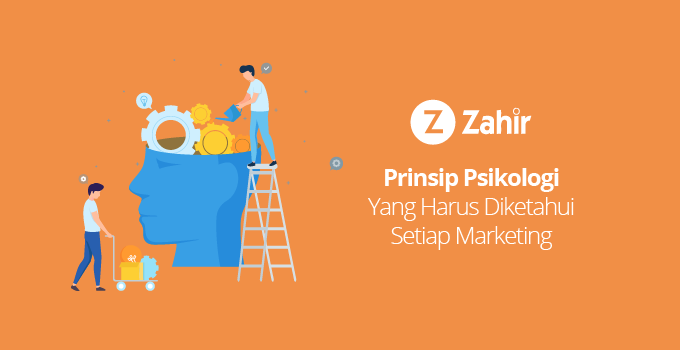 Prinsip Psikologi Yang Harus Diketahui Setiap Marketing 03 Zahir