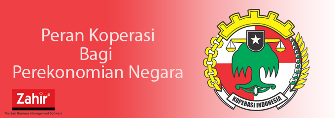 Peran Koperasi Bagi Perekonomian Negara - Zahir Blog