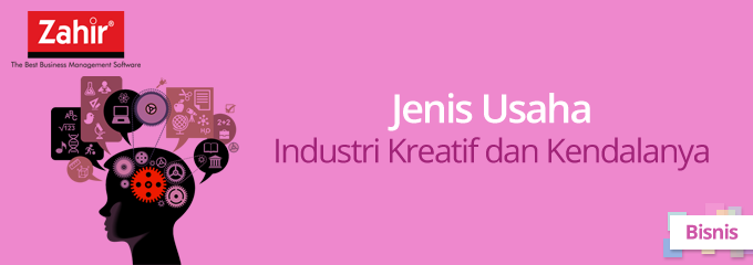 mengenali peluang usaha produk kreatif JENIS USAHA INDUSTRI KREATIF DAN KENDALANYA