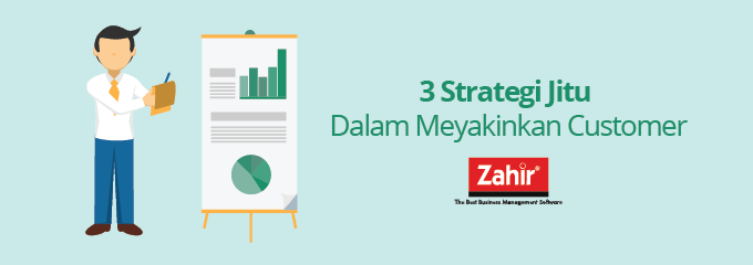 3 Strategi Jitu Dalam Meyakinkan Customer