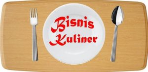 Bisnis Kuliner - Yang Perlu Diperhatikan Dalam Berbisnis Kuliner