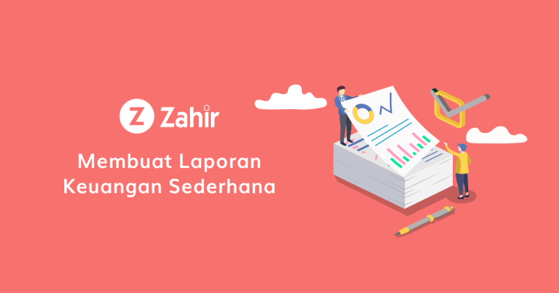 Membuat Laporan Keuangan Sederhana 620 X 1200 Zahir Accounting Blog 0669