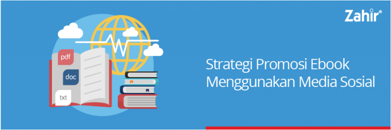 STRATEGI PROMOSI EBOOK MENGGUNAKAN MEDIA SOSIAL - Zahir