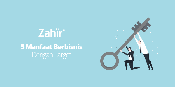 5 Manfaat Berbisnis Dengan Target