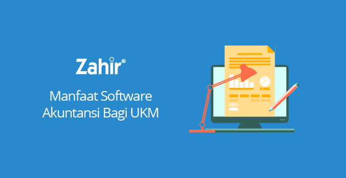 Software akuntansi untuk UKM Archives - Zahir Accounting Blog