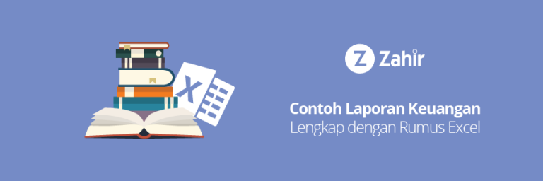 Contoh Laporan Keuangan Lengkap dengan Rumus Excel - Zahir